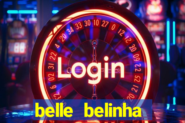 belle belinha vazados gratis